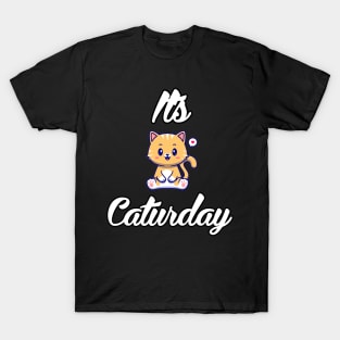 It's Caturday T-Shirt